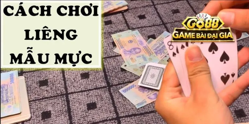 Cách chơi Liêng mẫu mực 