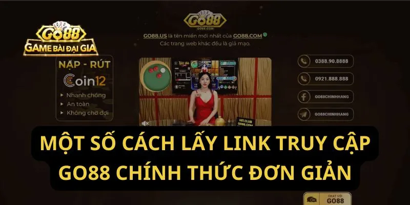 Một số cách lấy link truy cập Go88 chính thức đơn giản