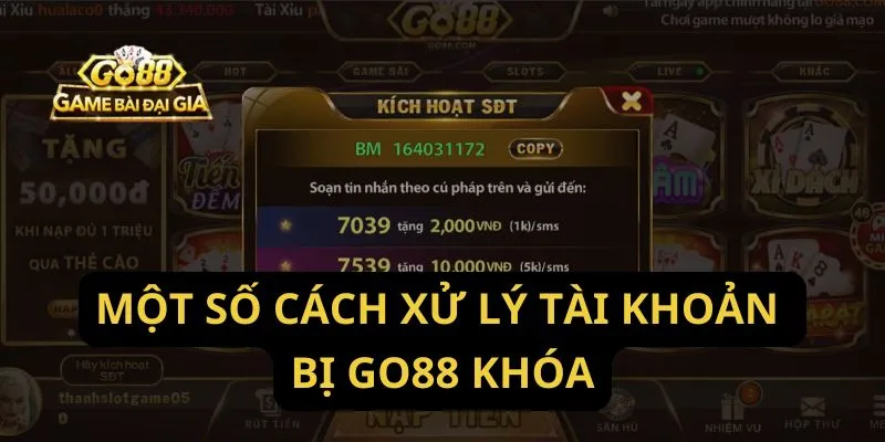 Một số cách xử lý tài khoản bị Go88 khóa