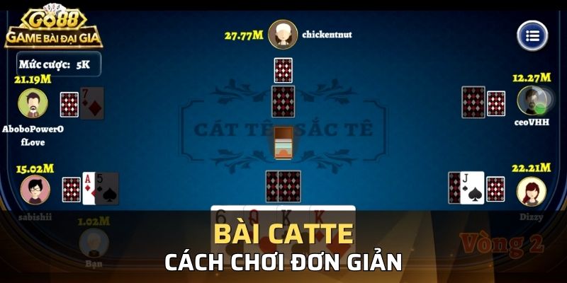 Cách chơi bài catte khá đơn giản, dễ hiểu