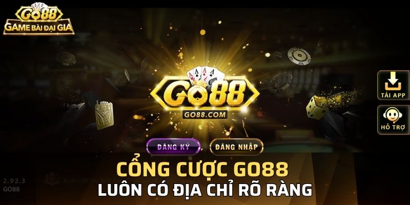 Go88 luôn chỉ có 1 địa chỉ chính chủ duy nhất