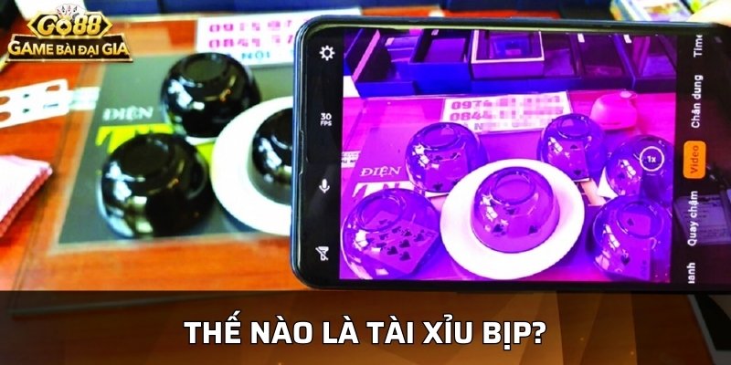 Thế nào là tài xỉu bịp?